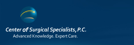 Center of Surgical Specialists, P.C - Advanced knowledge. Expert Care.